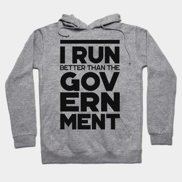 'I Run Better Than The Government' Wheelchair Gift Hoodie by ourwackyhome